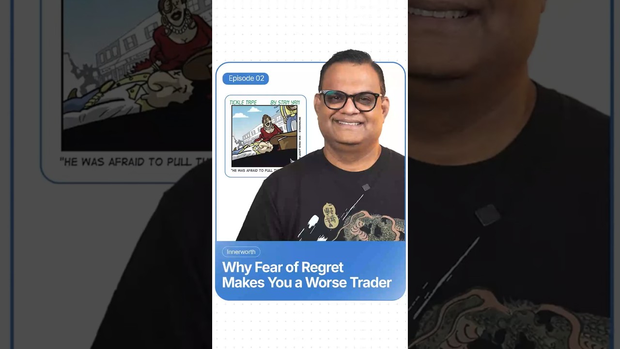 Why Fear of Regret Makes You a Worse Trader | Innerworth Ep. 2