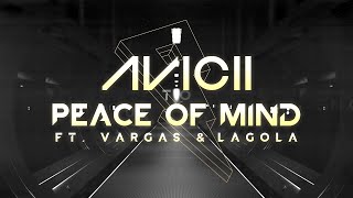 Video thumbnail of "Avicii - Peace Of Mind ft. Vargas & Lagola [Lyric Video]"