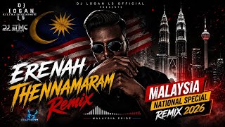 DJ Logan LS - Erenah Thennamaram Remix - Malaysia National Special Remix 2K26
