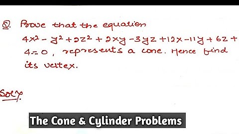 The Cone and Cylinder examples | problem 6 | B Sc 1 year | Analytic Geometry
