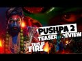 Pushpa 2 Teaser Review | Derrymine Official