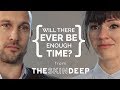 Will There Ever Be Enough Time? | {THE AND} Sidra & Ben
