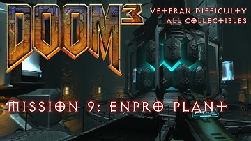 Doom 3 - Mission 9: Enpro Plant - All PDAs, Storage Lockers, Video Disks (Veteran)