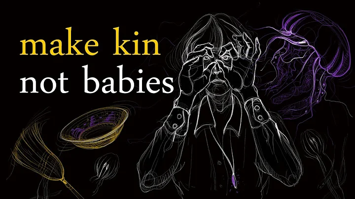 Making kin beyond babies - after Donna Haraway