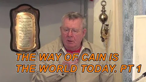CAIN AND ABLE: PT 1 (DR JAMES P WICKSTROM)