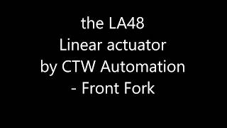 Ctw - La48 Linear Actuator Running Front Fork