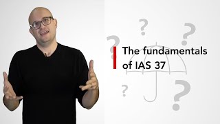 The fundamentals of IAS 37