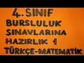 4. Sınıf Bursluluk Sınavlarına Hazırlık 1. Bölüm | Türkçe ve Matematik Çözümlü Sorular