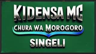 Kidensa Mc Ft DJ Makambo Classic - Chura Wa Morogoro Singeli
