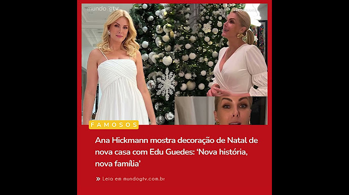 Ana Hickmann mostra decoração de Natal de nova casa com Edu Guedes: ‘Nova história, nova família’