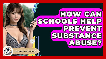 How Can Schools Help Prevent Substance Abuse? | High School Toolkit