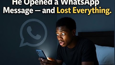 He Opened a WhatsApp Message — and Lost Everything