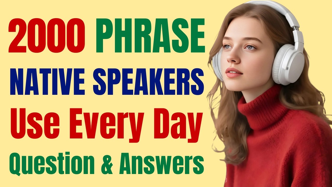 2000 Daily English Phrases for Real-Life Conversations (Q&A Practice)💡🚀 | Part 6