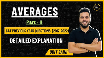 Averages P-II | CAT Previous Year Questions | 2017 - 2022 | Udit Saini