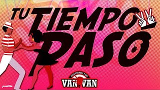 Los Van Van - Tu Tiempo Pasó (Lyric Video)