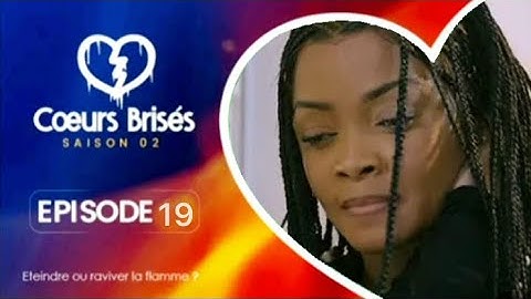 CŒURS BRISÉS - Saison 2 - Episode 19 ** VOSTFR **