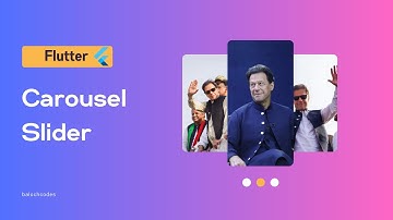 Stunning Carousel Sliders in Flutter: A Step-by-Step Guide | BalochCodes | Flutter carousel slider