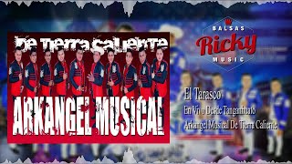 Video thumbnail of "El Tarasco (En Vivo) - Arkangel Musical De Tierra Caliente"