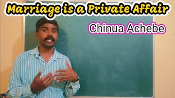 Marriage is A Private Affair by Chinua Achebe | Marriage is a Private Affair summary | 3rd SEM BCOM 