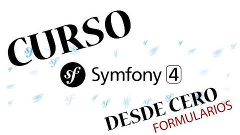 19. Curso de Symfony 4 - Formularios (PARTE 2) Persistir datos
