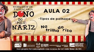 AULA 02 - Quais os tipos de palhaços?