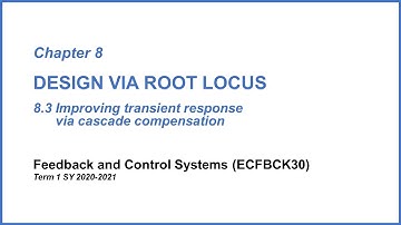 Lesson 9.3 Improving transient response via cascade compensation 1
