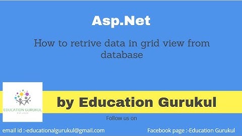 How to Retrieve data in Grid view with ADO net example | Database connect using API | ASP.NET