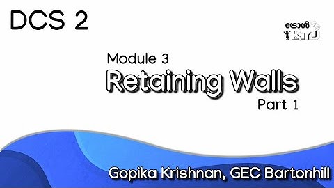KTU S6 Civil | DCS 2 | Module 3 Part 1 | Retaining Walls