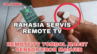 HOW TO FIX A TV REMOTE: BUTTON ERROR, STUCK, BROKEN, SENSOR NOT WORKING, OR MALFUNCTIONING CONTIN...