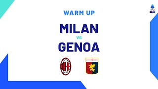 🔴 LIVE | Warm up | Milan-Genoa | Serie A TIM 2023/24