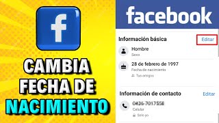 Cambiar la FECHA de NACIMIENTO de Facebook