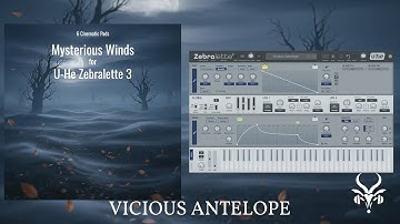 Free Zebralette 3 Synth Presets – Vicious Antelope – Mysterious Winds