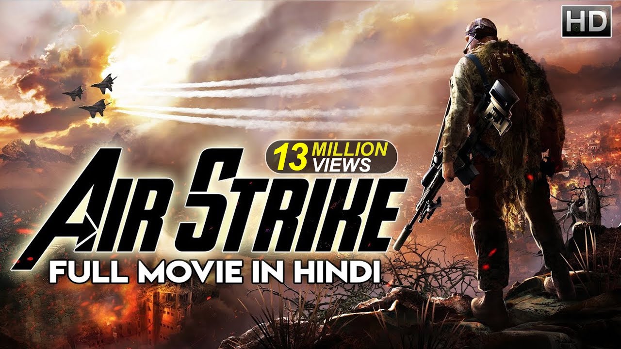 AIR STRIKE (2018) | NEW RELEASED Full Hindi Dubbed Movie | 2018 Dubbed Movie | Upcoming Movies