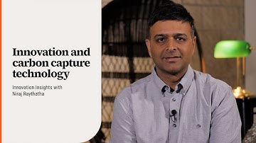 Innovation Insights: Carbon capture innovation in the fight against climate change