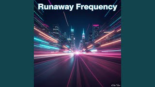 Runaway Frequency