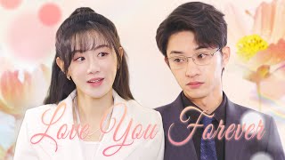 [MULTI SUB] Love You Forever #drama #ceo #sweet #chinesedrama