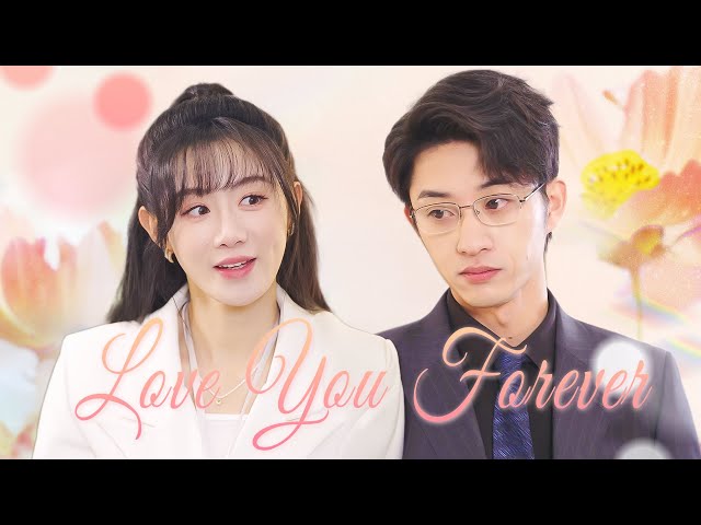 [MULTI SUB] Love You Forever #drama #ceo #sweet #chinesedrama class=