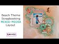 Beach Theme Scrapbooking Mixed Media Layout-  My Creative Scrapbook