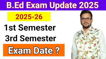 VBSPU B.Ed 1st & 3rd Semester Exam Date 2025-26 || कब होगा Exam || B.Ed Exam Update