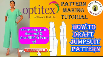 How to draft jumpsuit pattern  in optitex : A Comprehensive Guide for Beginners