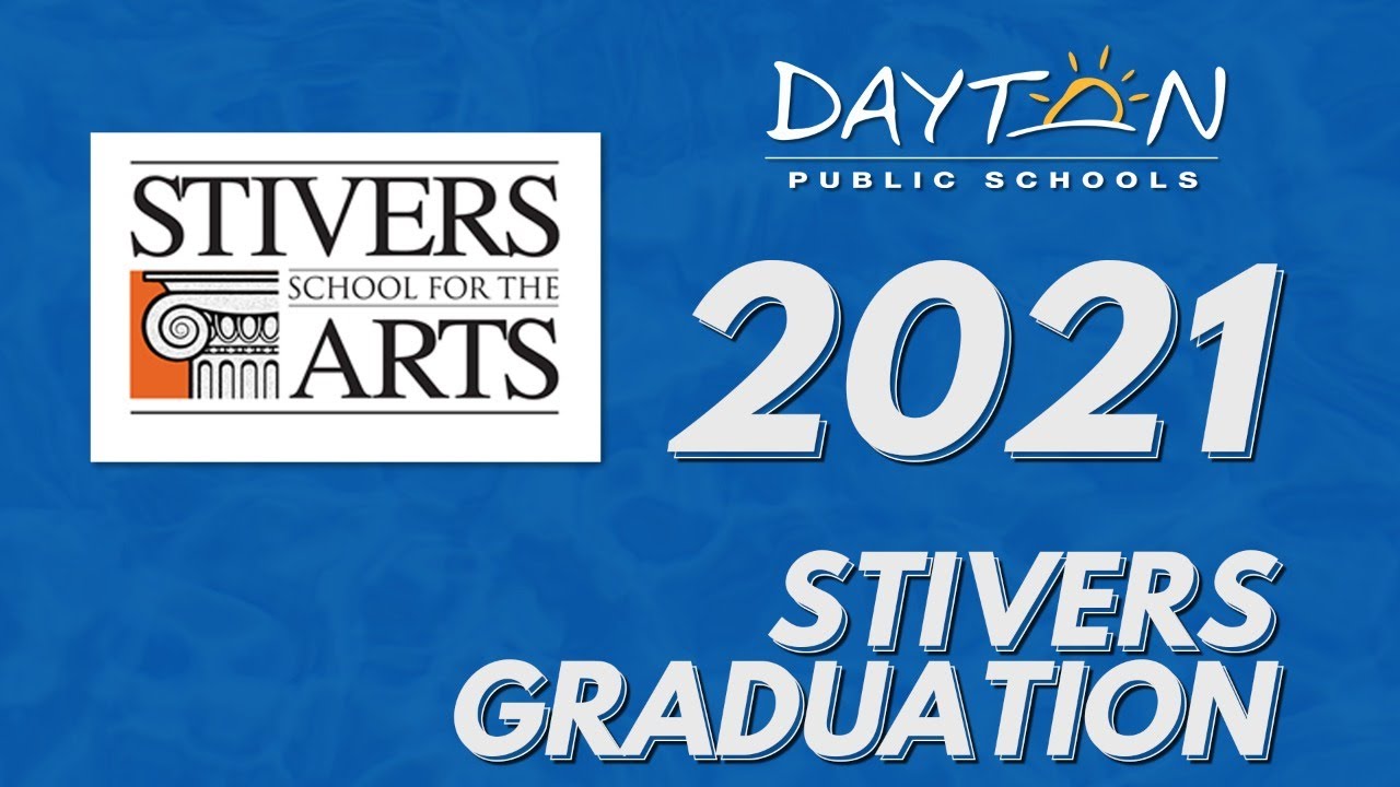Stivers School for the Arts Graduation Dayton Public Schools YouTube