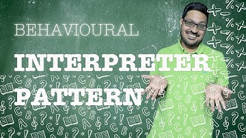 Interpreter | Behavioural Design Pattern | Intent, Examples, UML, Code & Trade-Offs