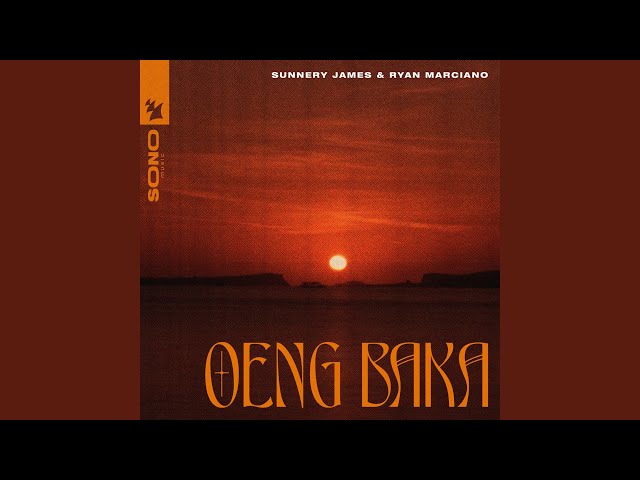 Sunnery James & Ryan Marciano - Oeng Baka