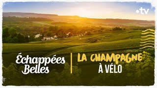 La Champagne à vélo  Échappées belles