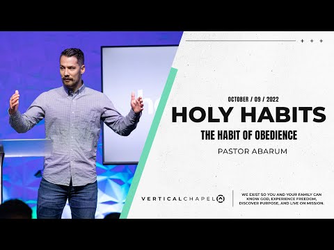 Holy Habits - The Habit of Obedience