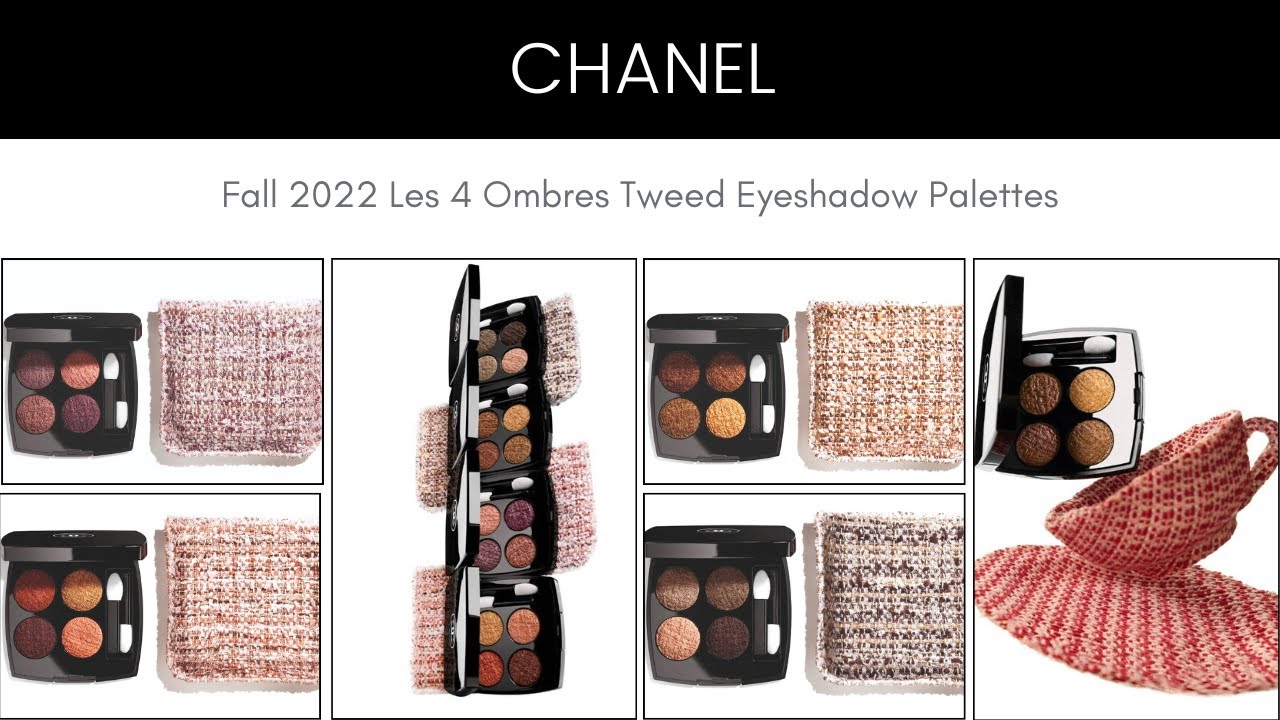 Sneak Peek! CHANEL Fall 2022 Les 4 Ombres Tweed Eyeshadow Palettes