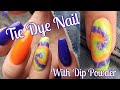 HOW TO: Fun Tie-Dye Nail Using ONLY Dip Powder!