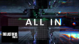 ALL IN | THE LAST OF US PART II with JULIAN HUGUET