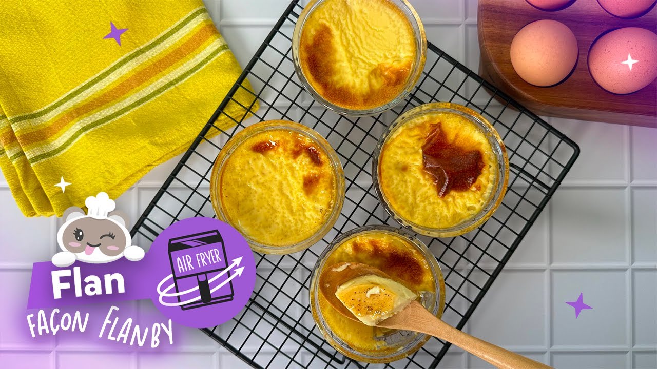 Je prépare des flans dans mon AIR FRYER !