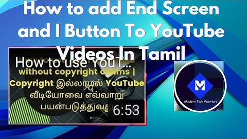 How to add End Screen and I Button  to You tube videos in Tamil. #endscreenyoutube #ibutton